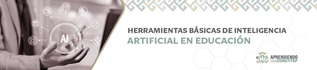 Herramientas Básicas de IA en Educación